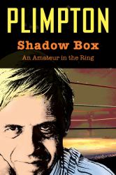 Shadow Box : An Amateur in the Ring