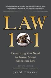 Law 101 : Everything You Need to Know about American Law, Fourth Edition