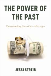 Power of the Past: Understanding Cross-Class Marriages