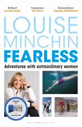 Fearless : Adventures with Extraordinary Women