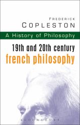 History of Philosophy Volume 9 : 19th and 20th Century French Philosophy