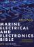 Marine Electrical and Electronics Bible 4th Edition : A Practical Handbook for Cruising Sailors