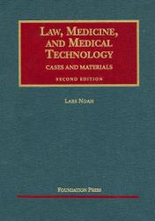 Law, Medicine and Medical Technology : Cases and Materials