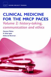 OST: Clinical Medicine for the MRCP PACES Vol. 2 : Volume 2: History-Taking, Communication and Ethics