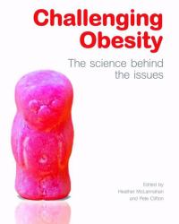 Challenging Obesity : The Science Behind the Issues