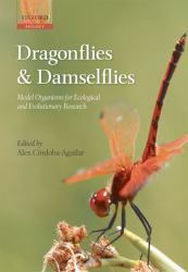 Dragonflies and Damselflies : Model Organisms for Ecological and Evolutionary Research