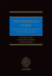 The Bermuda Form : Interpretation and Dispute Resolution of Excess Liability Insurance