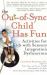 The Out-of-Sync Child has Fun : Activities for Kids with Sensory Integration Dysfunction