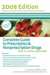 Complete Guide to Prescription and Nonprescription Drugs 2008