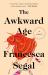 The Awkward Age : A Novel