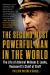 The Second Most Powerful Man in the World : The Life of Admiral William D. Leahy, Roosevelt's Chief of Staff