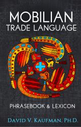 Mobilian Trade Language Phrasebook and Lexicon