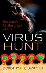 Virus Hunt : The Search for the Origin of HIV