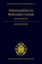 Polymorphism in Molecular Crystals 2e