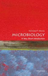 Microbiology: a Very Short Introduction