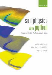 Soil Physics with Python : Transport in the Soil-Plant-Atmosphere System