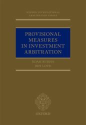 Provisional Measures in Investment Arbitration