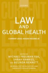 Law and Global Health : Current Legal Issues Volume 16