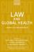 Law and Global Health : Current Legal Issues Volume 16