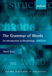 The Grammar of Words : An Introduction to Linguistic Morphology