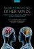 Understanding Other Minds : Perspectives from Developmental Social Neuroscience