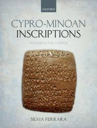 Cypro-Minoan Inscriptions vVol. 2 : Volume 2: the Corpus