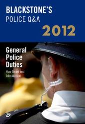 Blackstone's Police Q&a: General Police Duties 2012