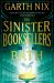 The Sinister Booksellers of Bath : A Magical Map Leads to a Dangerous Adventure, Written by International Bestseller Garth Nix