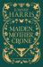 Maiden, Mother, Crone : A Collection