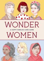 Wonder Women : A Happy Families Card Game