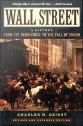 Wall Street: A History:From Its Beginnings to the Fall of Enron