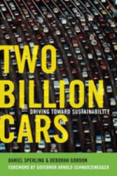 Two Billion Cars : Driving Toward Sustainability