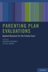 Parenting Plan Evaluations : Applied Research for the Family Court