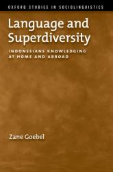 Language and Superdiversity : Indonesians Knowledging at Home and Abroad