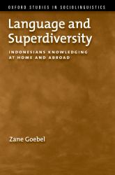 Language and Superdiversity: Indonesians Knowledging at Home and Abroad