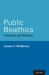 Public Bioethics : Principles and Problems