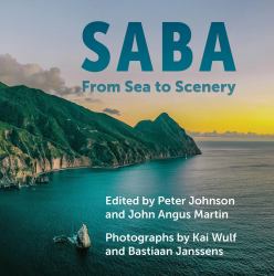 Saba : From Sea to Scenery