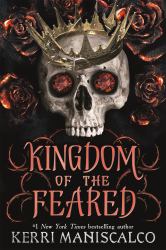 Kingdom of the Feared : The Sunday Times and New York Times Bestselling Steamy Finale to the Kingdom of the Wicked Series