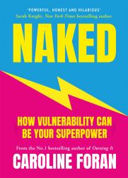 Naked : Ten Truths to Change Your Life