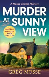 Murder at Sunny View : A Page-Turning British Cozy Mystery Novel