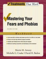 Mastering Your Fears and Phobias: Workbook