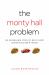 Monty Hall Problem: The Remarkable Story of Math's Most Contentious Brain Teaser