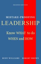 Mistake Proofing Leadership : Second Edition