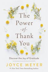 The Power of Thank You : Discover the Joy of Gratitude