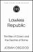 Lawless Republic : The Rise of Cicero and the Decline of Rome