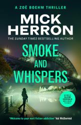 Smoke and Whispers : Zoë Boehm Thriller 4