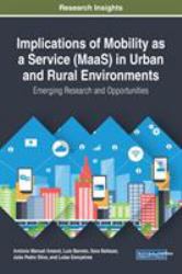 Implications of Mobility As a Service (MaaS) in Urban and Rural Environments