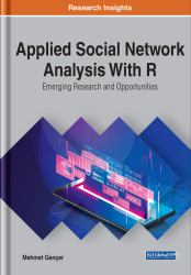 Applied Social Network Analysis with R: Emerging Research and Opportunities