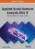 Applied Social Network Analysis with R : Emerging Research and Opportunities