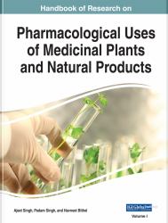 Handbook of Research on Pharmacological Uses of Medicinal Plants and Natural Products